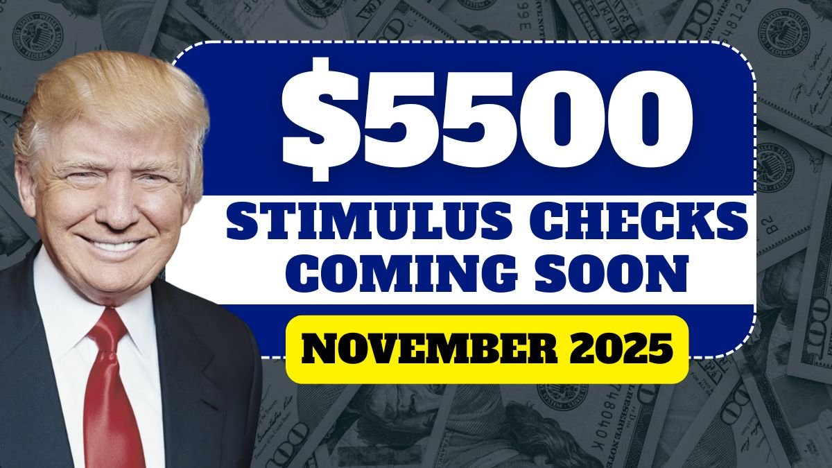 $5500 Stimulus Checks Coming in November 2025